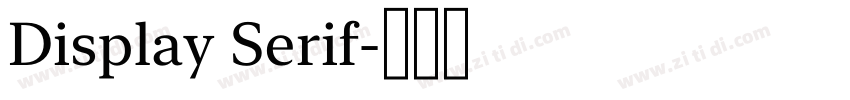 Display Serif字体转换 Display Serif字体转换